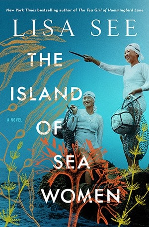 The Island of Sea Women | Official Website of Lisa See